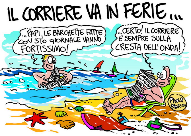Il Corriere va in ferie...