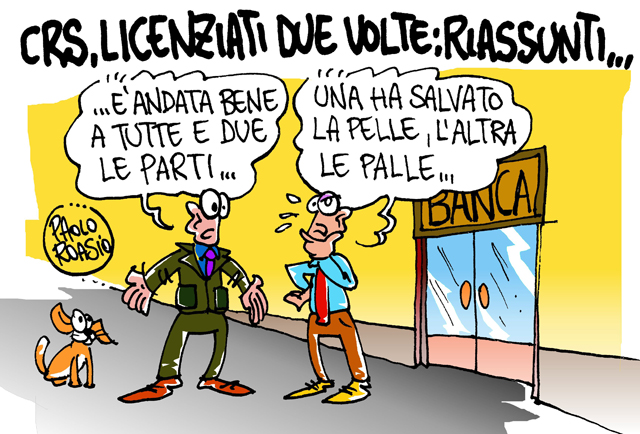 Crs licenzia e riassume